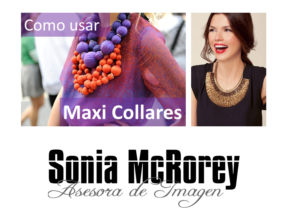 MaxiCollares-ComoUsar-QueMePongo-Asesora-Imagen-SoniaMcRorey-Asuncion-Paraguay