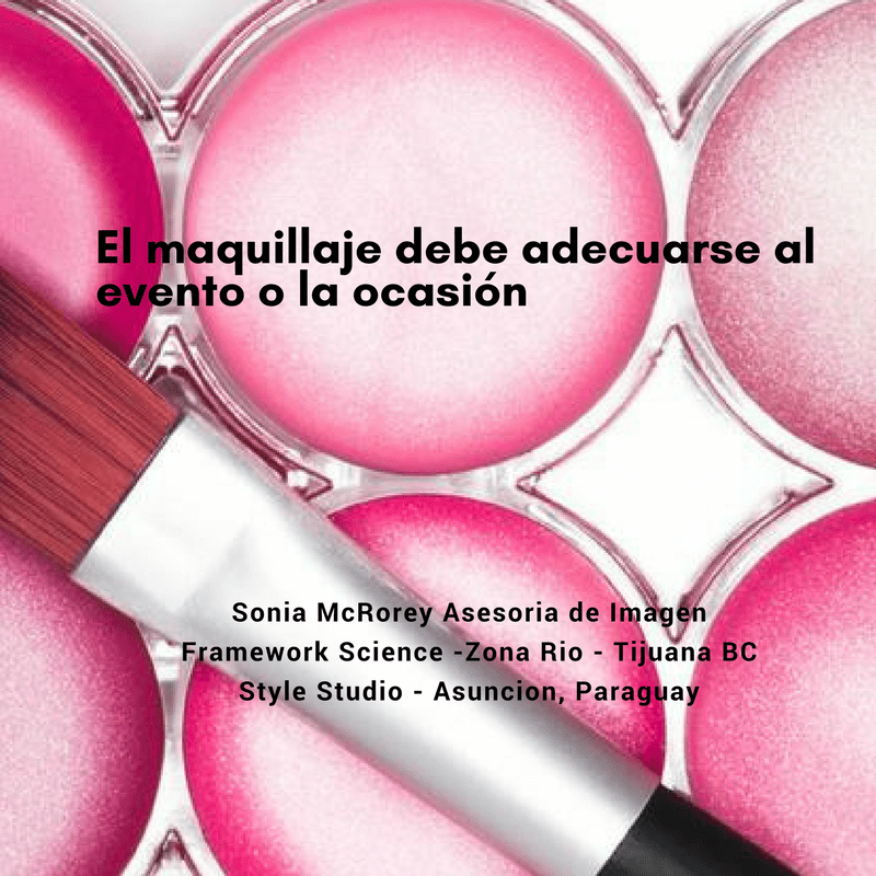 El maquillaje debe adecuarse al evento o la ocasion- Cuando vas al trabajo el maquillaje debe ser discreto con terminado natural, si lo que buscas es proyectar profesionalismo- Fuera del