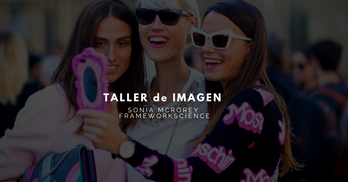 Taller de Asesoria de Imagen para Mujeres – Tijuana. BC