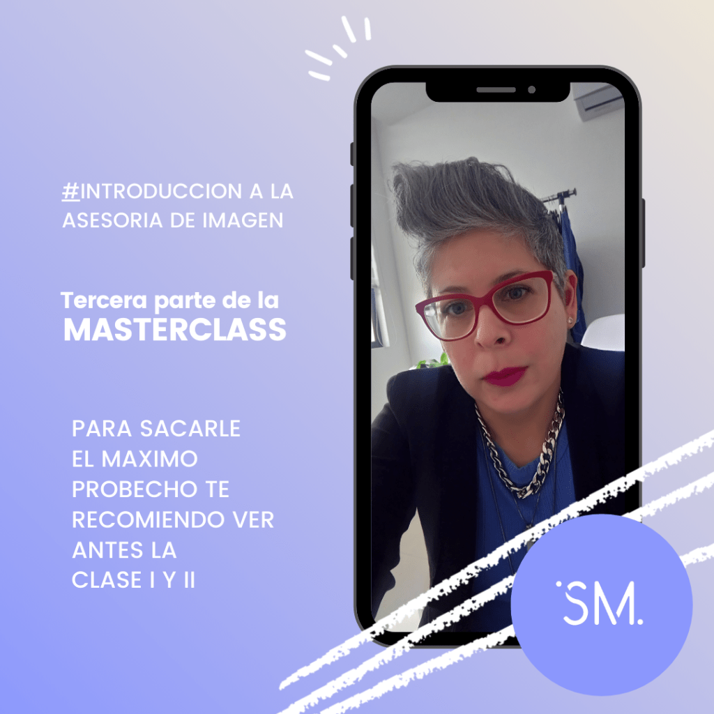 3ra clase del Mini Curso de INTRO a la ASESORIA DE IMAGEN&nbsp;PROFESIONAL
