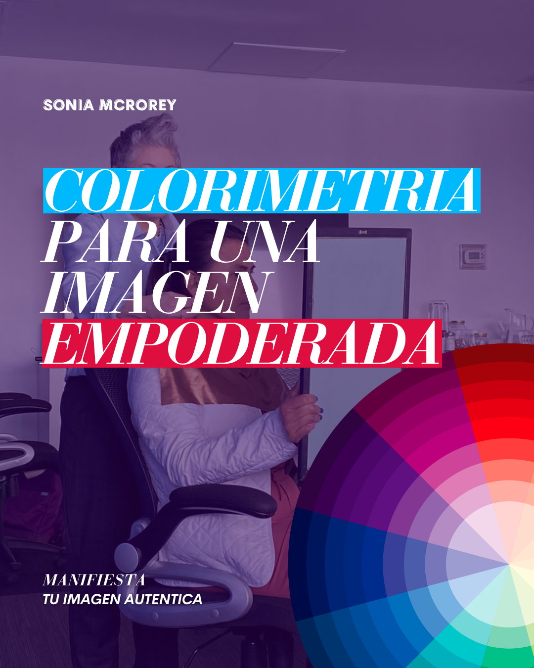 Cómo Elegir Colores que Potencian Tu Imagen