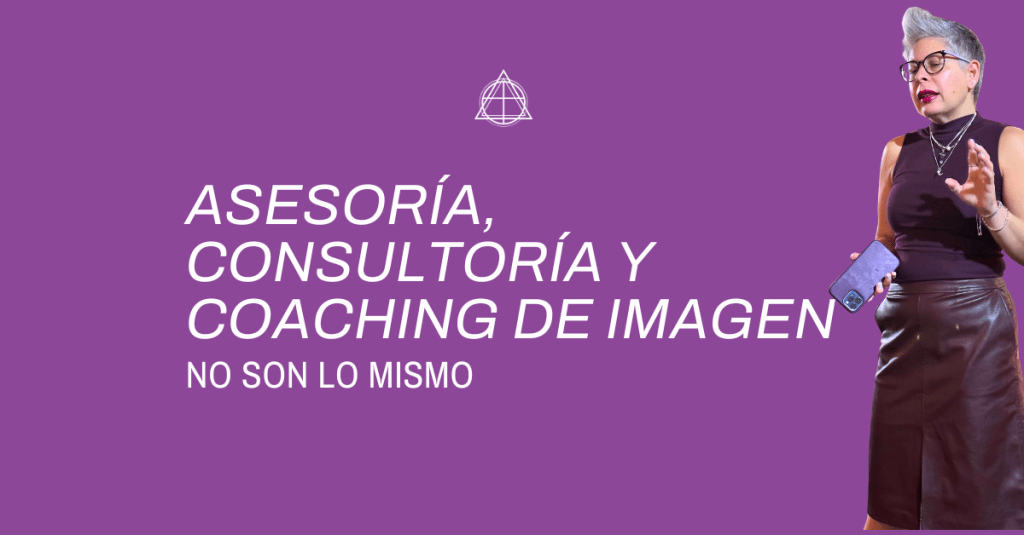 Diferencia entre Asesoría, Consultoría y Coaching de&nbsp;Imagen